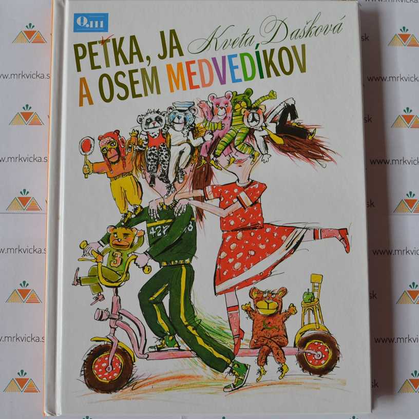 Mrkvicka.sk, detské knihy, rozprávky, Peťka, ja a osem medvedíkov