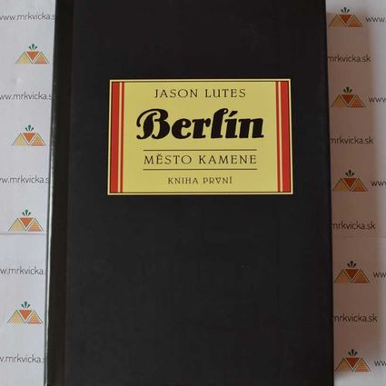 Berlín Město kamene (kniha první)