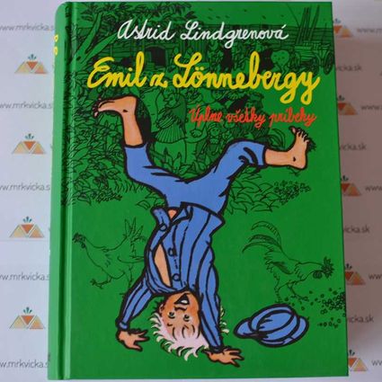 Emil z Lonnebergy - Úplne všetky príbehy (3 knihy v jednej)