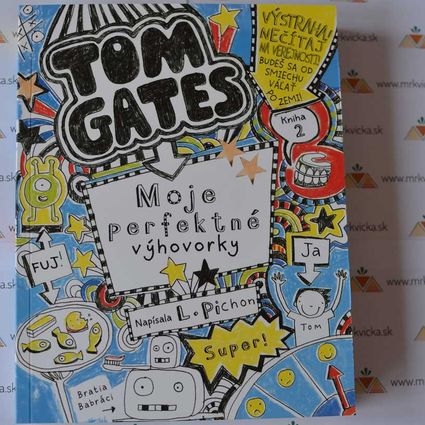 Tom Gates 2: Moje perfektné výhovorky.